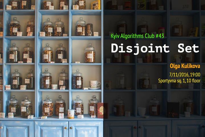 Kyiv Algorithms Club #43 Disjoint Set