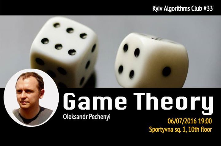Kyiv Algorithms Club #33 Game Theory II