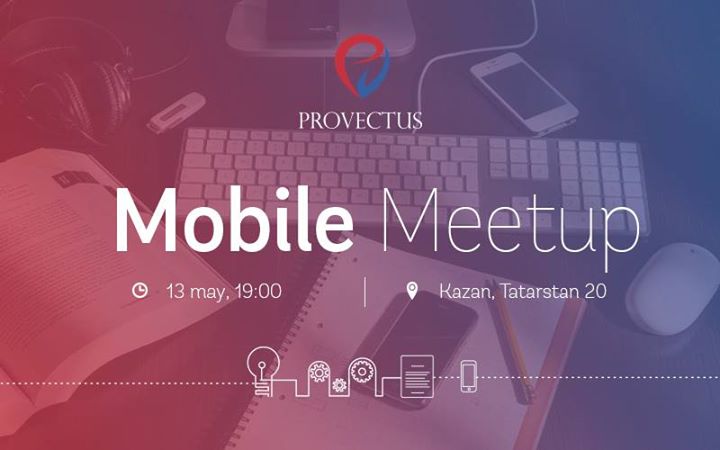 Expert Fridays Kazan - Mobile Meetup