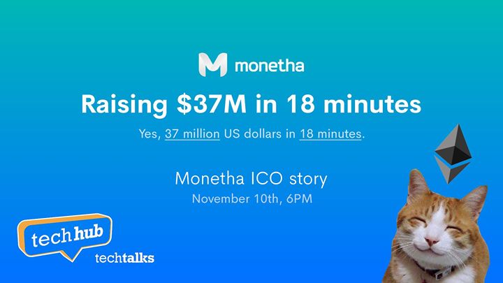 TechHub Tech Talks: $37M in 18 minutes. Monetha ICO story.