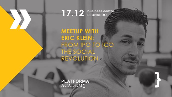 Meetup With Eric Klein: From IPO to ICO The Social Revolution
