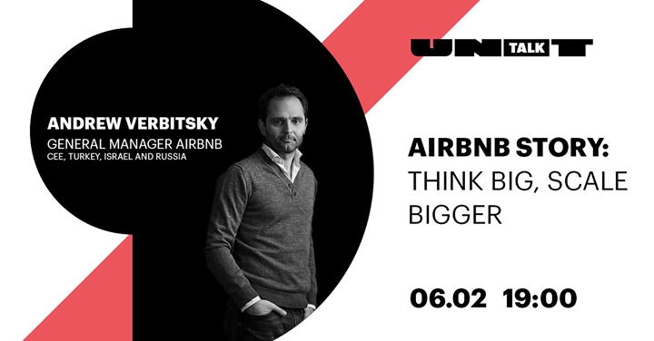 UNIT.Talk | Airbnb Story: Think Big, Scale Bigger (SOLD OUT)