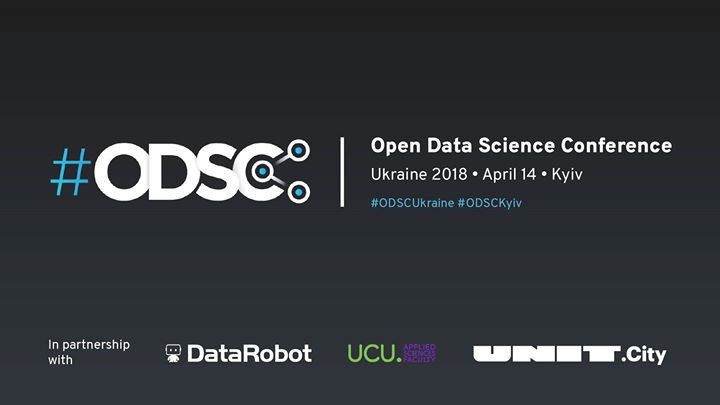 Open Data Science Conference Ukraine 2018