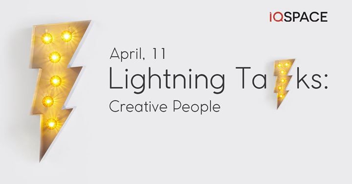 Lightning Talks: Creative People