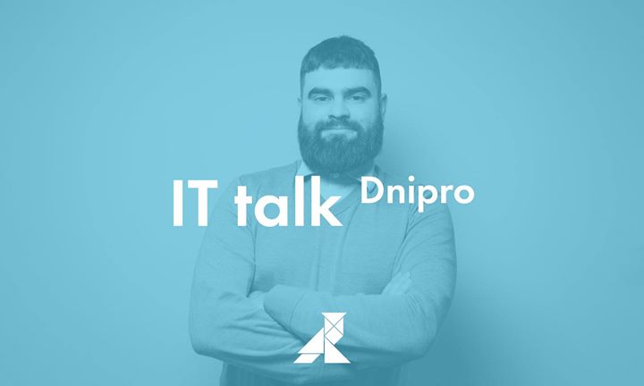 IТ talk Dnipro: Conversational UI: Say hi to Dialogflow