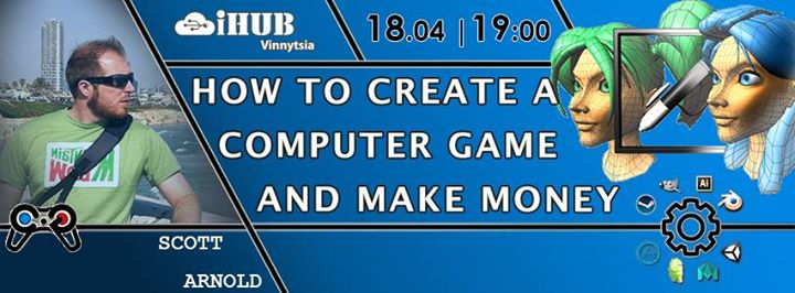 How to create a computer game and make money