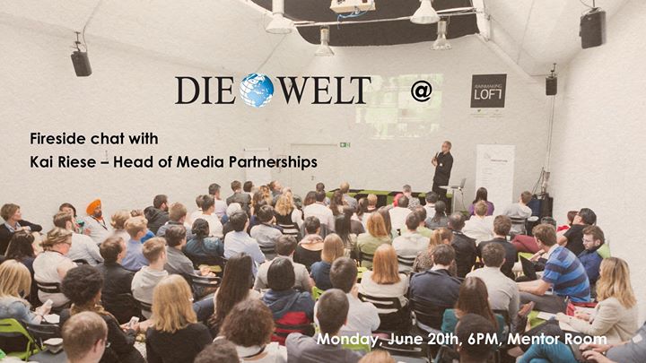 Die Welt at Rainmaking Loft: Fireside chat with Kai Riese