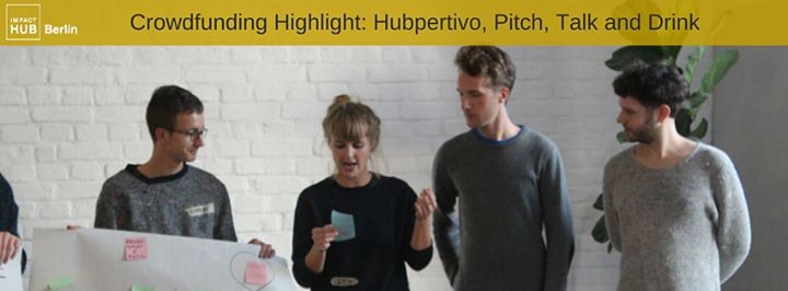 Hubpertivo, Pitch, Talk and Drink