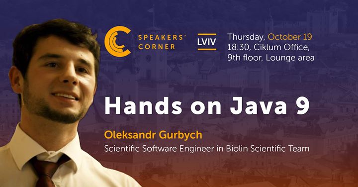 Lviv Speakers' Corner: Hands on Java 9