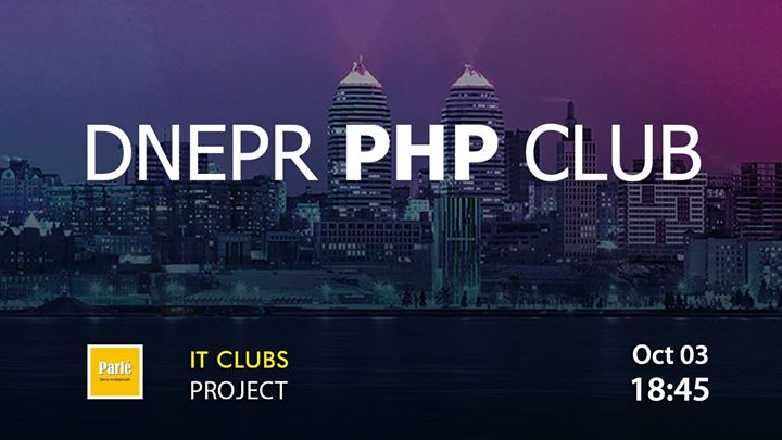 Dnepr PHP Club. Meetup #2