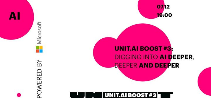 UNIT. AI Boost #3: Digging into AI Deeper, Deeper and Deeper