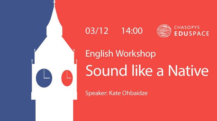 English Workshop “Sound like a Native“