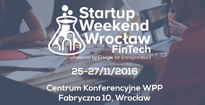 Startup Weekend Wrocław #4 FinTech