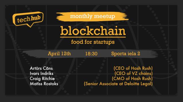 TechHub Riga Monthly Meetup: Blockchain - food for startups