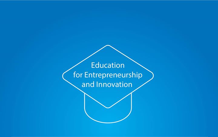 Education for Entrepreneurship and Innovation