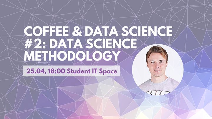 Coffee & Data Science #2:Data Science Methodology