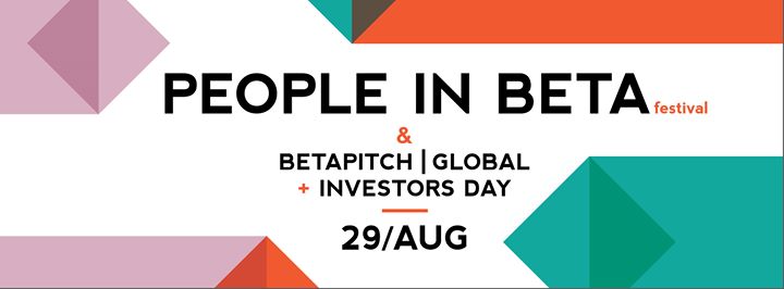 People In Beta Festival, BETAPITCH | global & Investors Day