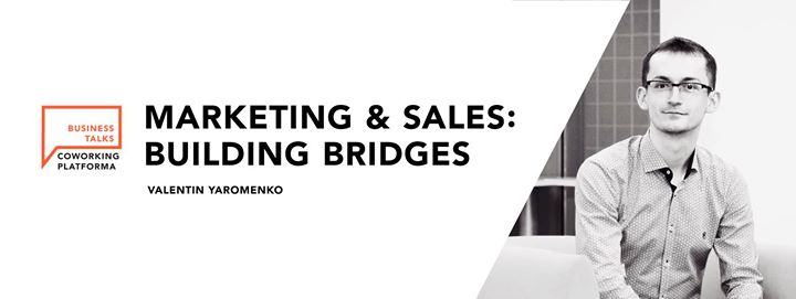 Marketing & Sales: Building Bridges