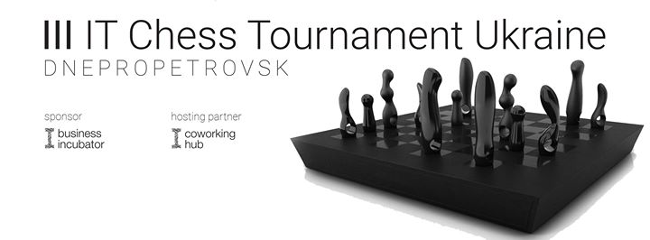 III IT Chess Tournament Dnepropetrovsk