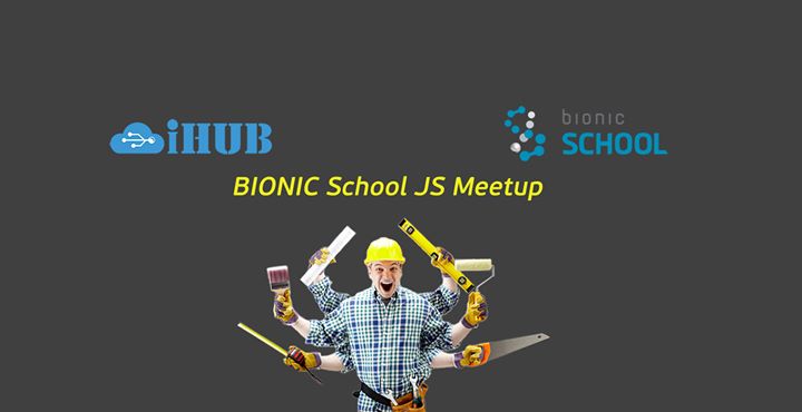 BIONIC School JS Meetup