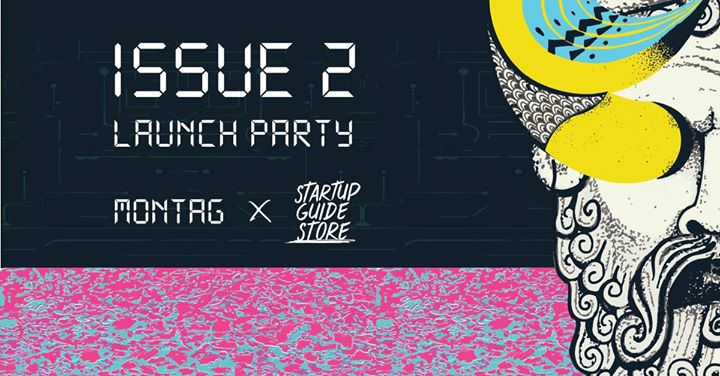 Montag Issue 2 Launch Party x Startup Guide Store