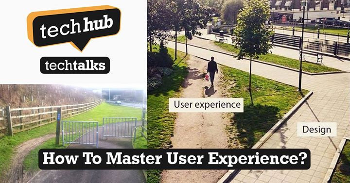 TechHub Tech Talks: How To Master User Experience?