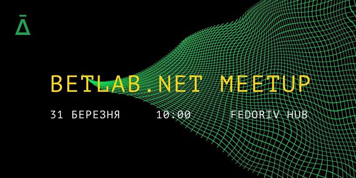 BETLAB .Net Meetup 2018