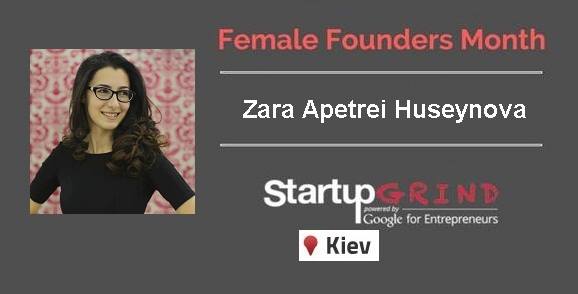 Startup Grind Kyiv with Zara Huseynova
