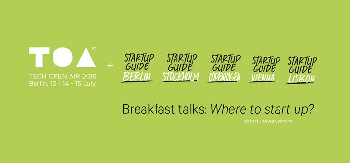 Breakfast talks: Where to start up? #StartupEverywhere