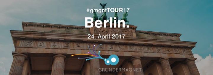 Gründermagnet Tour 17 - Abendveranstaltung Berlin