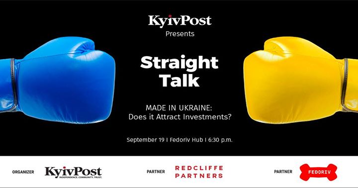 Straight Talk: “Made in Ukraine: Does it Attract Investments?“