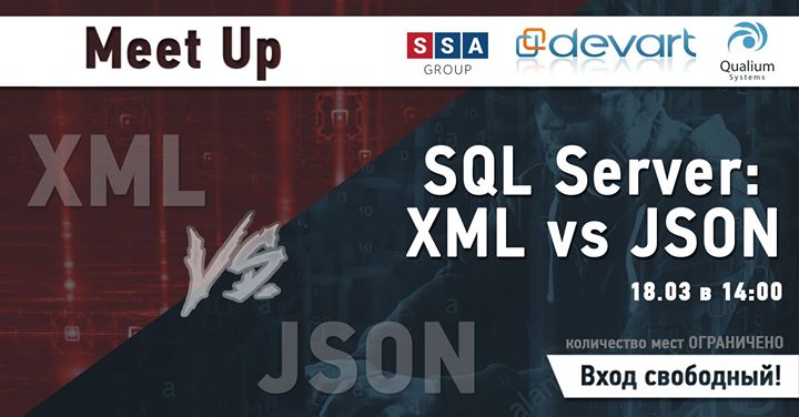 MeetUp “SQL Server: XML vs JSON“