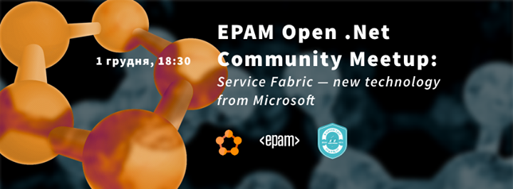 EPAM Open .Net Community Meetup: Service Fabric - new technology