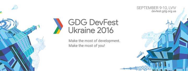 GDG DevFest Ukraine 2016