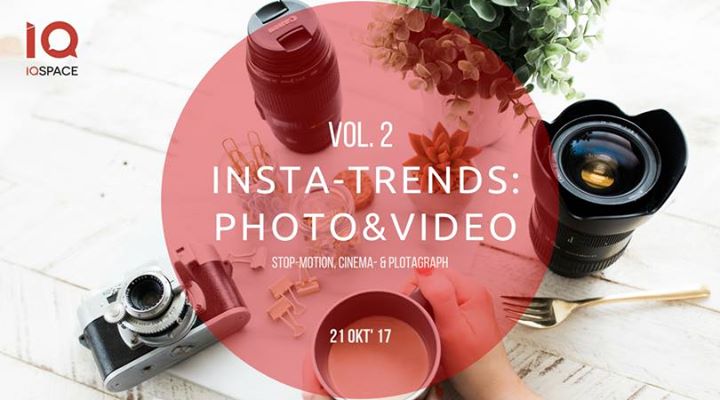 Мастер-класс Insta-trends: photo&video. Vol.2