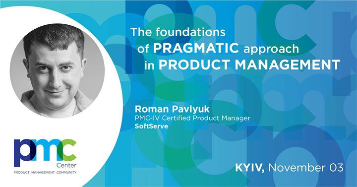 The foundations of Pragmatic approach in Product Management