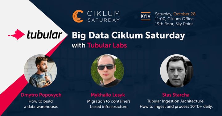 Kyiv Big Data Ciklum Saturday with Tubular Labs