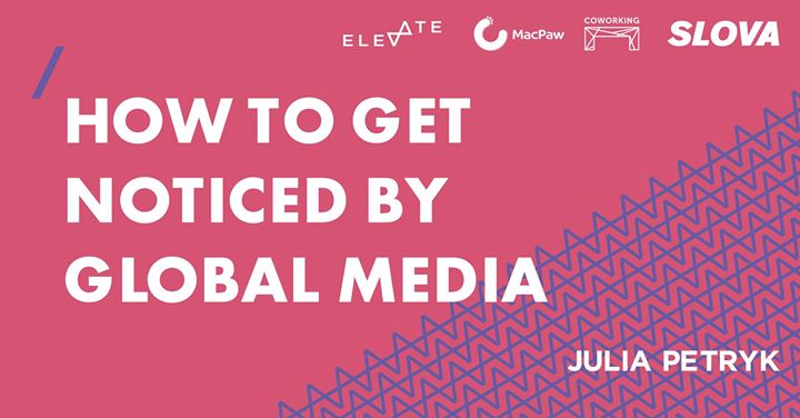 How to get noticed by global media