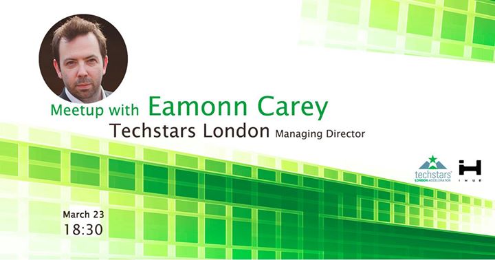 Meetup with Eamonn Carey, MD Techstars London