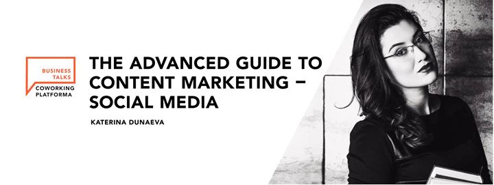 The Advanced Guide to Content Marketing - Social Media