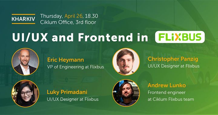 Ciklum Kharkiv Meetup: UI/UX & Front-End in Flixbus