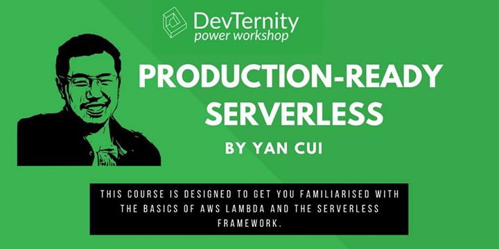 Production-Ready Serverless Workshop by Yan Cui