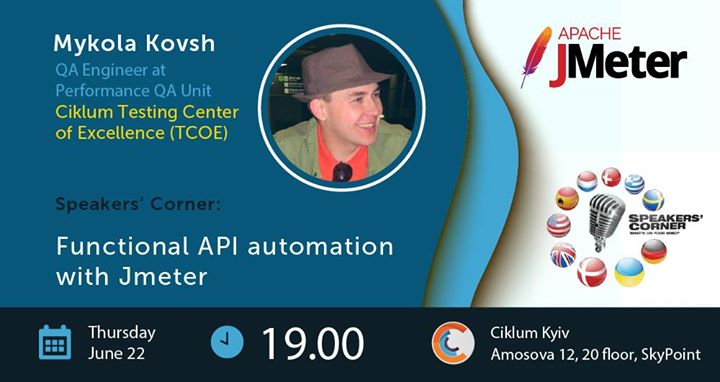 Kyiv Speakers' Corner: Функциональное API тестирование с JMeter
