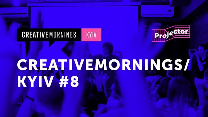 Creativemornings / Kyiv #8