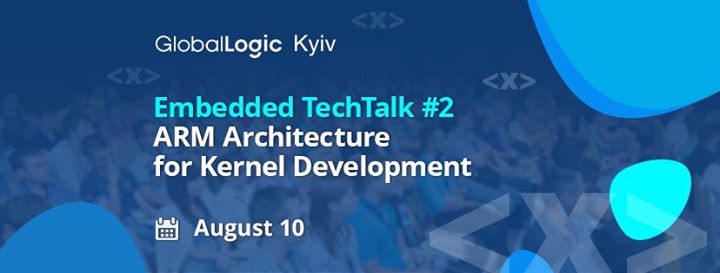 GlobalLogic Kyiv Embedded TechTalk #2
