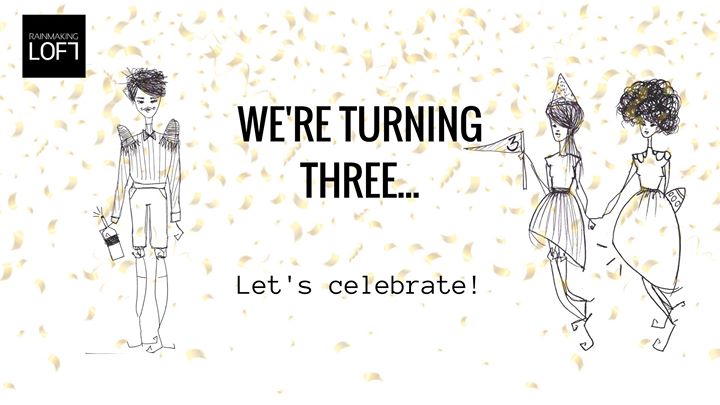 The Loft is Turning Three // Anniversary Party!
