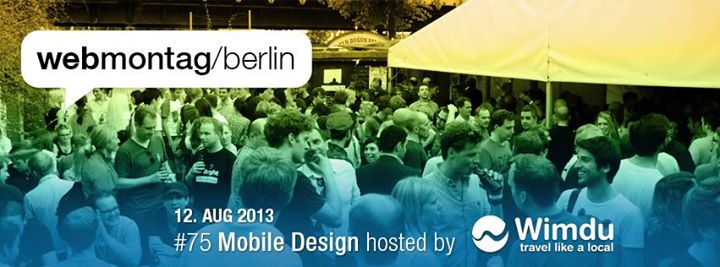 Webmontag Berlin #75 Mobile Design