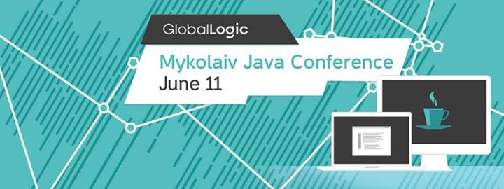 GlobalLogic Mykolaiv Java Conference