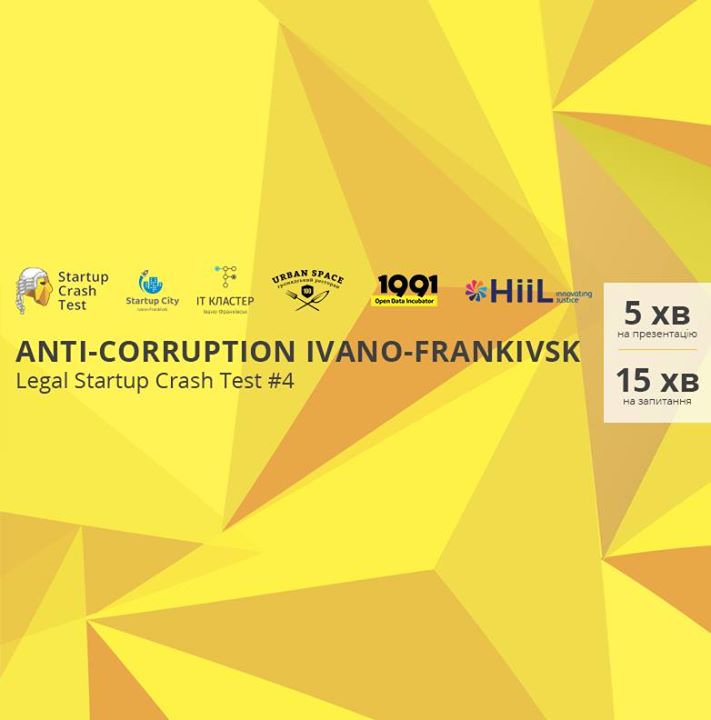 Legal Startup Crash Test #4 Anti-corruption Ivano-Frankivsk