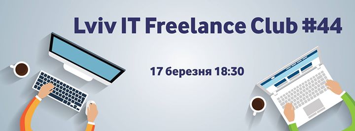 Lviv IT Freelance Club #44